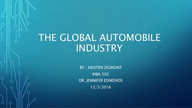 Mba In Automobile Industry the global automobile industry mba592 2016 Mba In Automobile Industry the global automobile industry mba592 2016