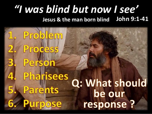 02 28 jesus & the man born blind john 9