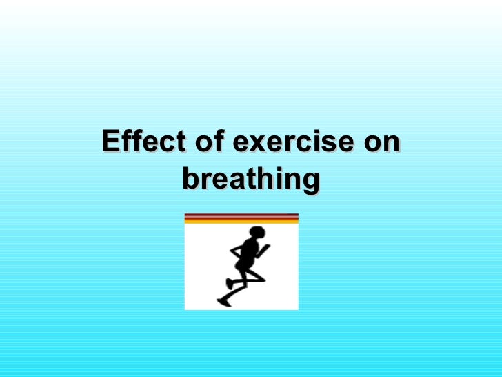 02 Effect Of Exercise On Breathing