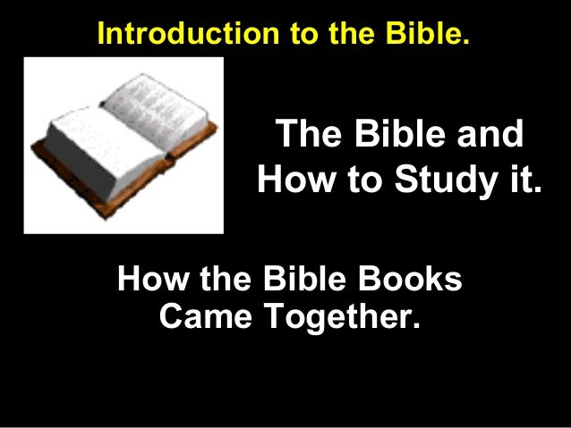 study guide introduction to the bible Start studying study guide: introduction to the bible learn vocabulary, terms, and more with flashcards, games, and other study tools. study guide introduction to the bible Start studying study guide: introduction to the bible learn vocabulary, terms, and more with flashcards, games, and other study tools.