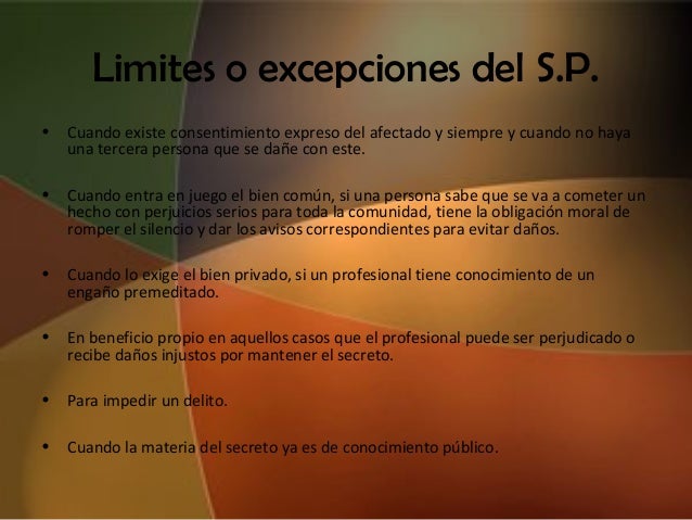 Cuales Son Los Limites Del Secreto Profesional