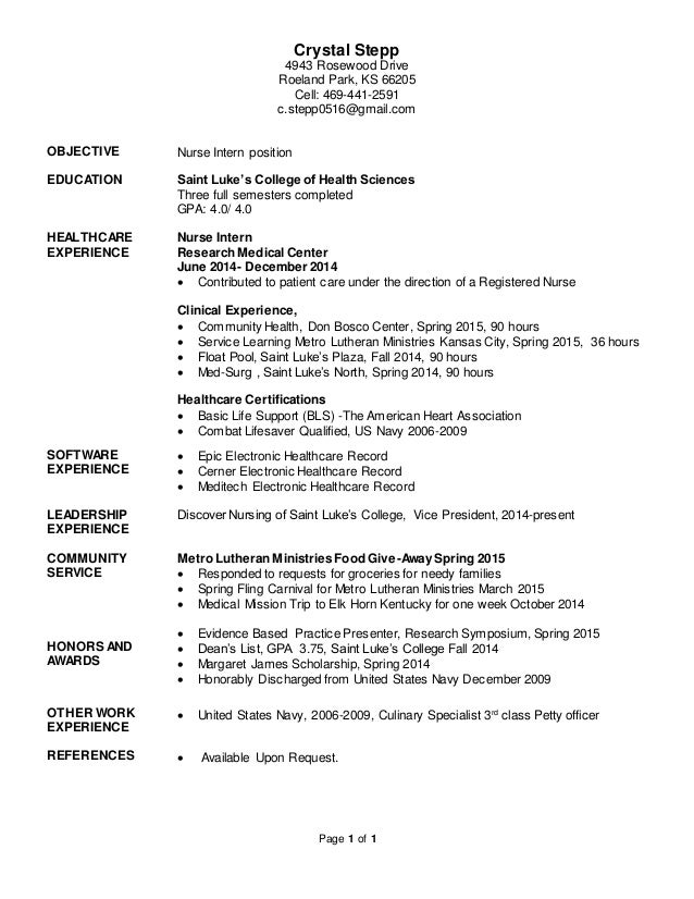 Nursing Internship Resume Resume for Crystal Stepp Nurse Intern Pro. Page 1 of 1 Crystal Stepp 4943 Rosewood Drive Roeland Park, KS 66205 Cell: