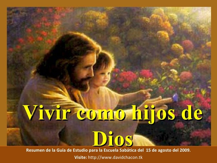 VERDADEROS HIJOS DE DIOS verdaderos hijos de dios: