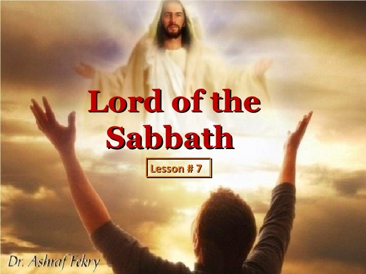 07 lord of the sabbath