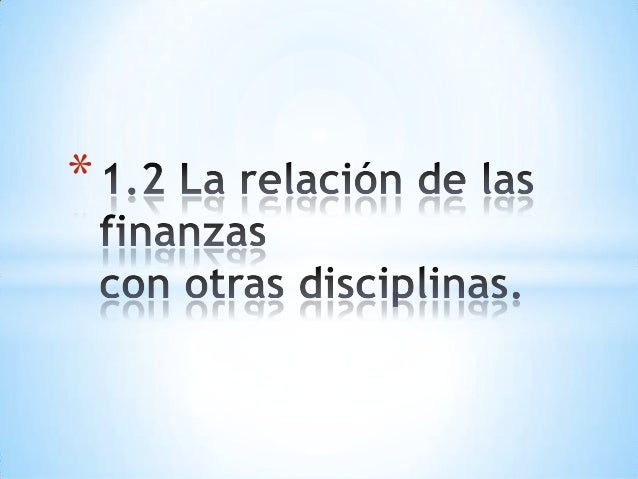 DISCIPLINAS DE LAS FINANZAS disciplinas de las finanzas: