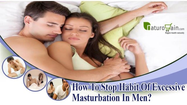 How To Stop Excessive Masturbation 117