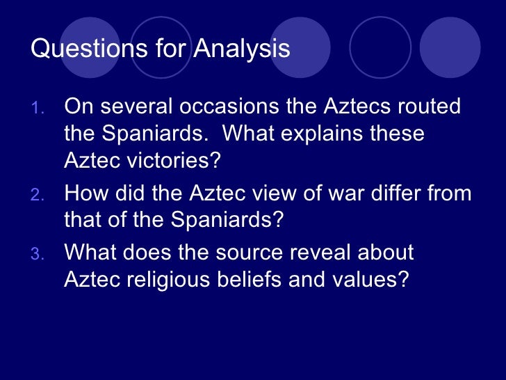An Analysis of the Aztecs and the Spaniards
