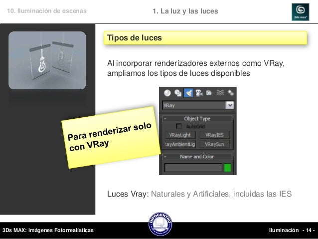 10. Iluminación de escenas                       1. La luz y las luces                                     Listas de luces...