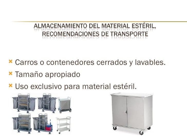 Buena práctica de almacenamiento del material e instrumental estéril Buena práctica de almacenamiento del material e instrumental estéril