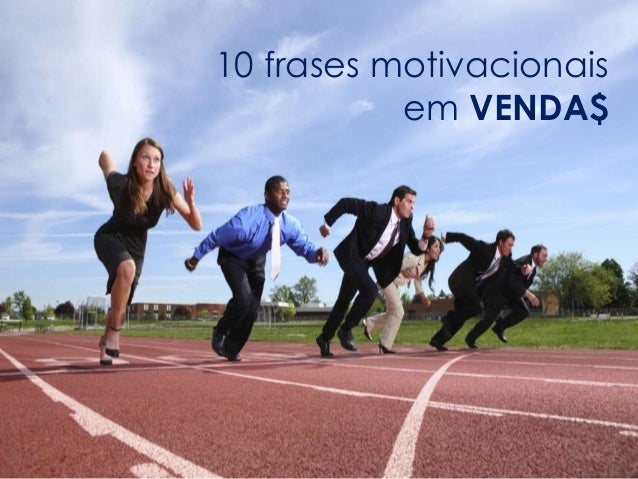 10 frases motivacionais em venda$