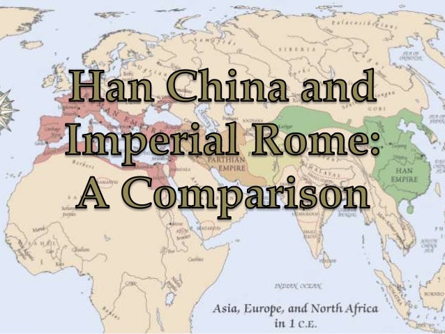 Roman empire vs han dynasty compare contrast essay