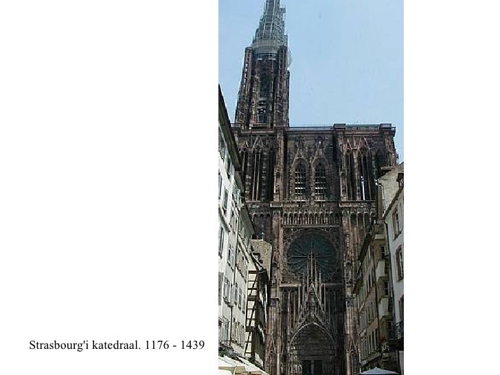 Strasbourg'i katedraal. 1176 - 1439 