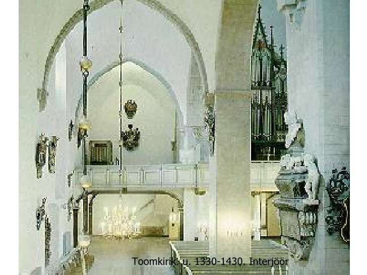 Toomkirik. u. 1330-1430. Interjöör 