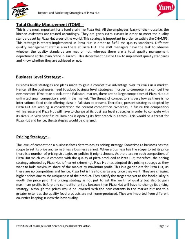 total quality management of pizza hut Customers love pizza hut’s reliable quality and prices pizza hut selects franchisees with solid restaurant or retail management although the total initial. total quality management of pizza hut Customers love pizza hut’s reliable quality and prices pizza hut selects franchisees with solid restaurant or retail management although the total initial.