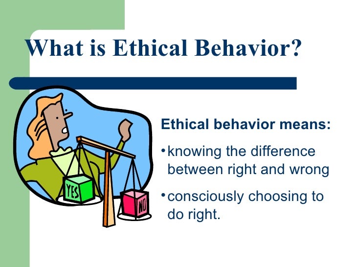 Ethical behaviour