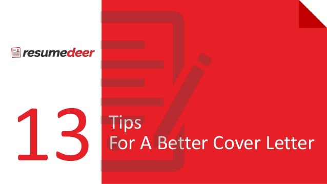 Better Cover Letter 13tips for a better cover letter ppt new Better Cover Letter 13tips for a better cover letter ppt new