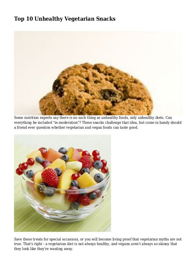 Top 10 Unhealthy Vegetarian Snacks