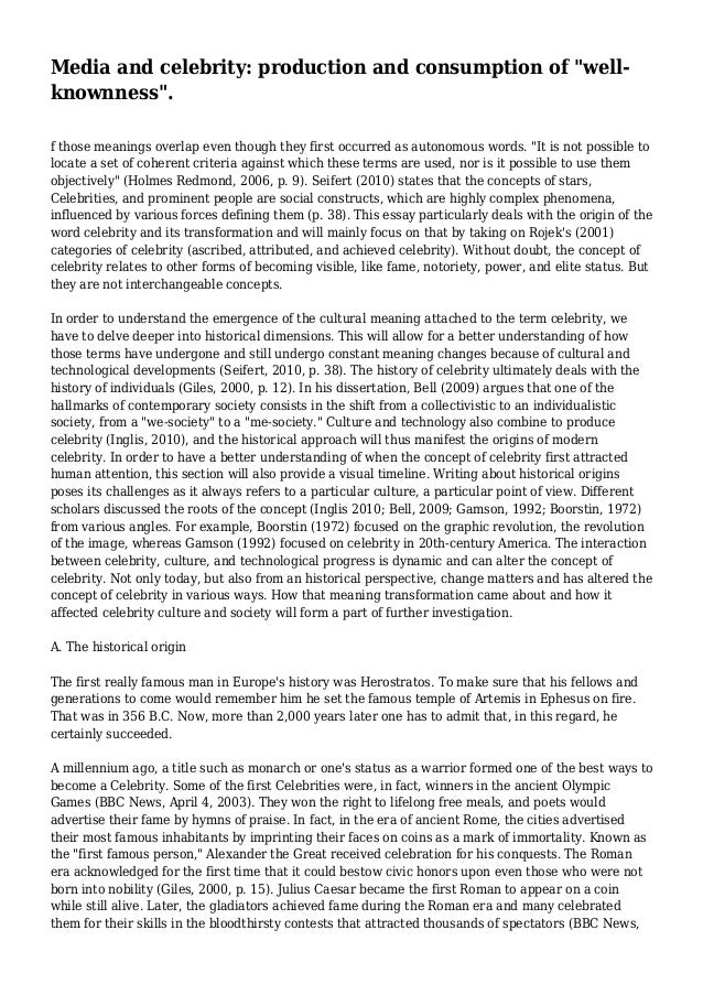 celebrity media essay Nischay kumar 4/16/14 individual assignment our group has chosen the subject relating to media exposure and how it affects celebrities, in good and bad ways. celebrity media essay Nischay kumar 4/16/14 individual assignment our group has chosen the subject relating to media exposure and how it affects celebrities, in good and bad ways.
