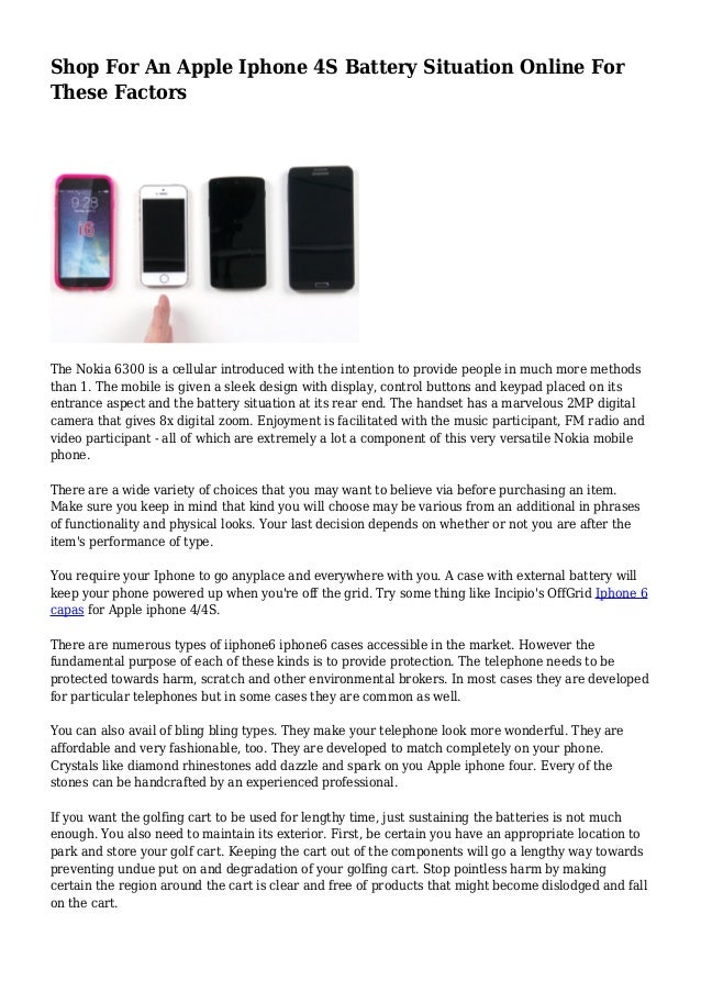 Shop For An Apple Iphone 4S Battery Situation Online For These Factors