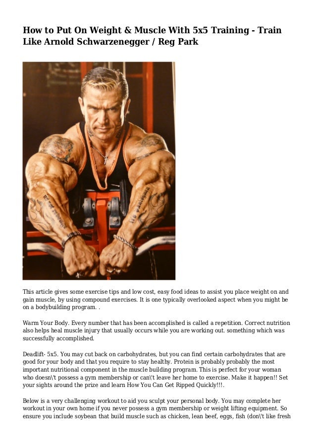 how to put weight on a how to put on weight with 5x5 like arnold s how to put weight on a how to put on weight with 5x5 like arnold s