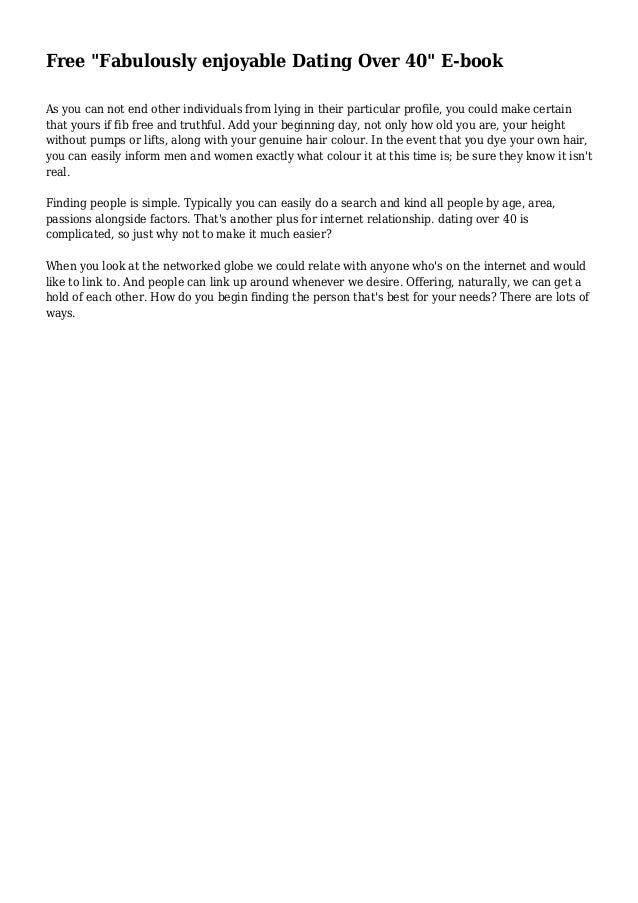 free dating over 40 Over 40 singles - do you want to have a relationship you have to sign up on this dating site and get free goal of developing personal and romantic relationships. free dating over 40 Over 40 singles - do you want to have a relationship you have to sign up on this dating site and get free goal of developing personal and romantic relationships.