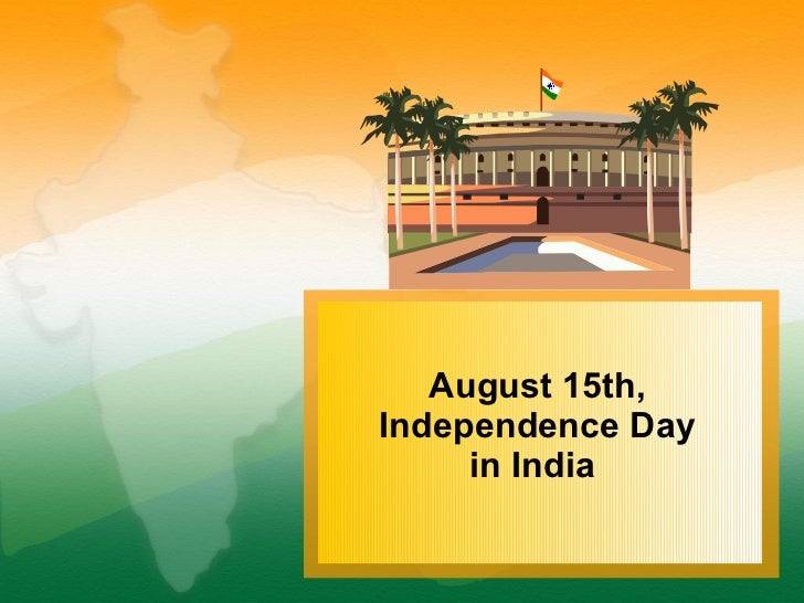 essay on 15th august independence day of india essay on 15th august independence day of india