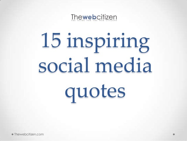 15 inspiring social media quotes