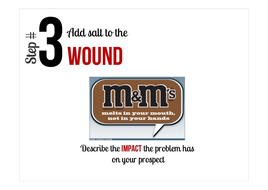 Add salt to the WOUND