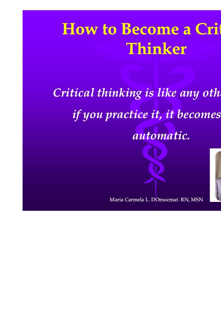 what is critical thinking in nursing process what is critical thinking in nursing process