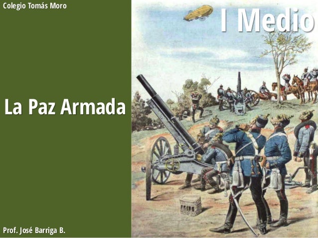 1° medio. la paz armada