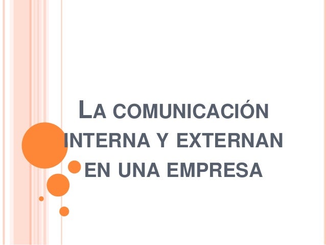 COMUNICACION EXTERNA EMPRESA comunicacion externa empresa: