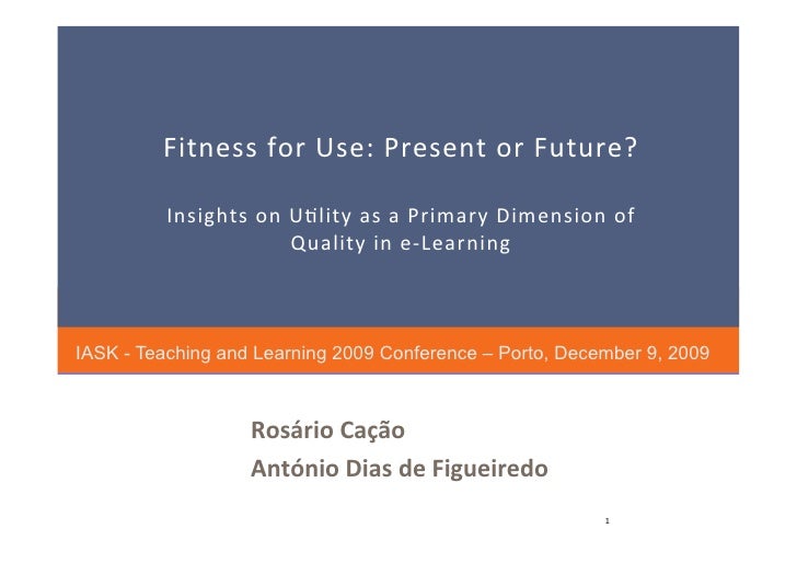 Fitness for Use Present or Future? Insights on Utility as a Primary