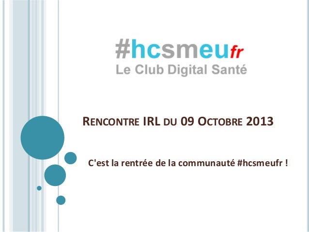 Rencontre irl c'est quoi