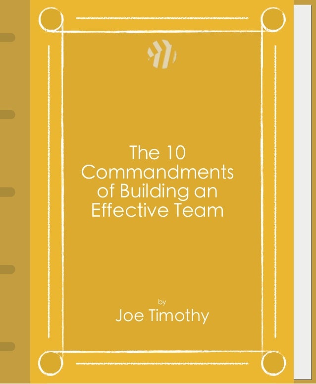 The 10 Commandments of Building an Effective Team