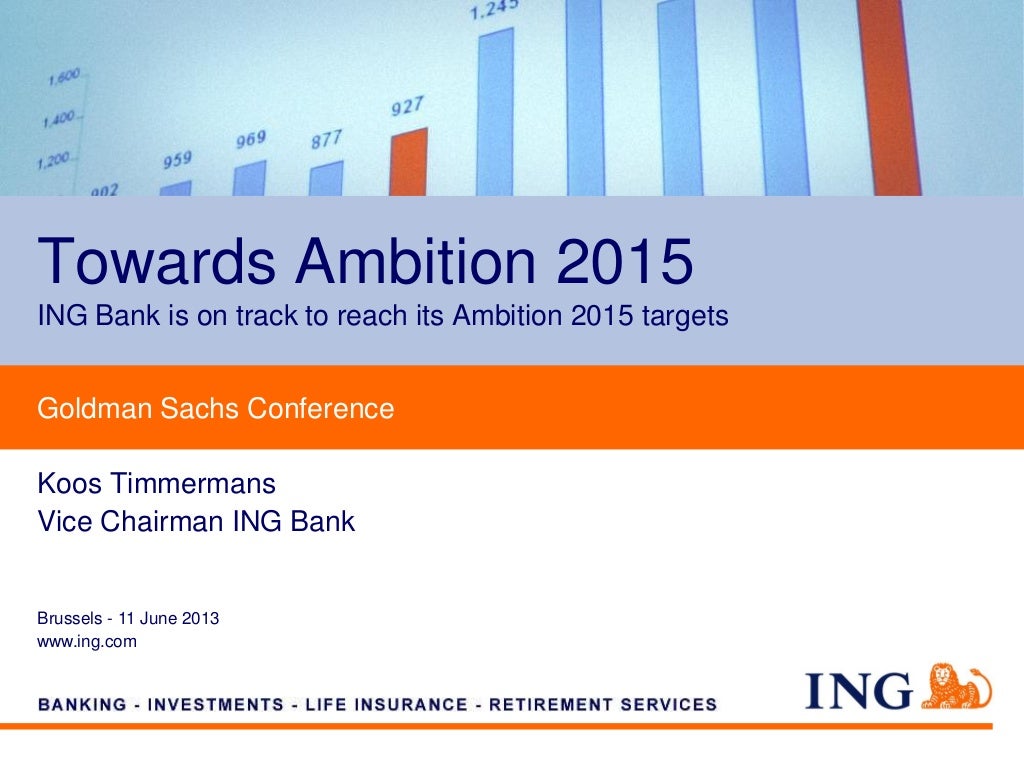 Towards Ambition 2015. Goldman Sachs Conference 2013