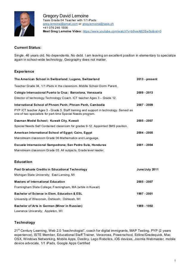 Cv Technology 2016 Greg Lemoine CV Technology. Gregory David Lemoine Tasis Grade 04 Teacher with 1/1 iPads greg.