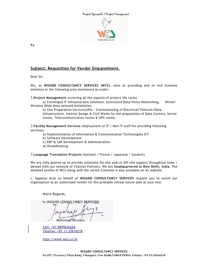 ToSubject: Requisition for Vendor Empanelment.Dear Sir,We, at WIZARD ...