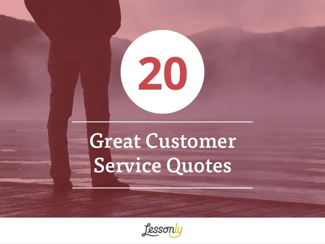 Famous Customer Service Quotes. QuotesGram