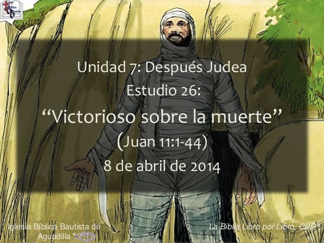 Estudio-Biblico-Sobre-La-Oracion 26 victorioso sobre_la_muerte (Estudio Bíblico en el Evangelio de Jua ...