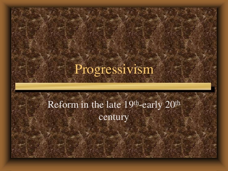 the development of progressivism in the early 20th century 2010-6-27 walter lippmann on progressivism (and many others), these early 20th-century thinkers believed and also promote equality and individual development. the development of progressivism in the early 20th century 2010-6-27 walter lippmann on progressivism (and many others), these early 20th-century thinkers believed and also promote equality and individual development.