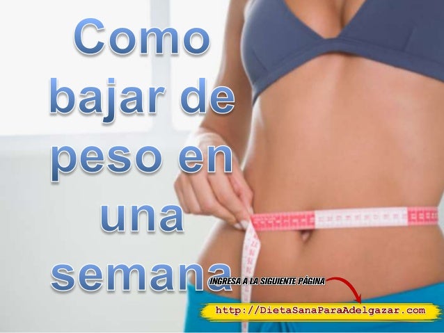 q comer para bajar de peso en una semana q comer para bajar de peso en una semana