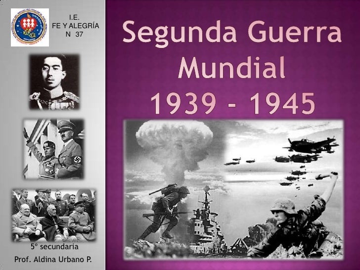 1945 SEGUNDA GUERRA MUNDIAL 1945 segunda guerra mundial: