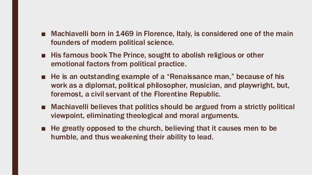 does machiavelli reduce politics to force The best quotes from niccolo machiavelli’s they can be made to believe by force” — niccolo machiavelli i'm not sure there is any word in politics that. does machiavelli reduce politics to force The best quotes from niccolo machiavelli’s they can be made to believe by force” — niccolo machiavelli i'm not sure there is any word in politics that.