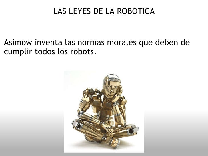 Leyes de La Robotica Robot Tecnología