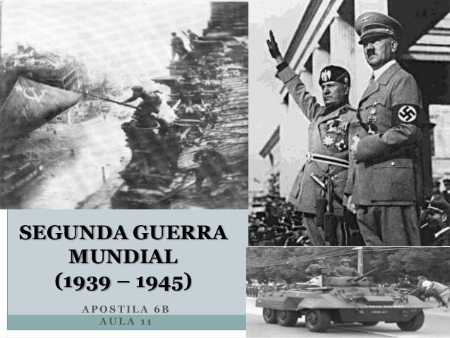 1945 SEGUNDA GUERRA MUNDIAL 1945 segunda guerra mundial:
