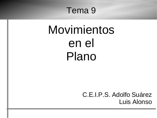 GEOMETRIA MOVIMIENTOS EN EL PLANO geometria movimientos en el plano: