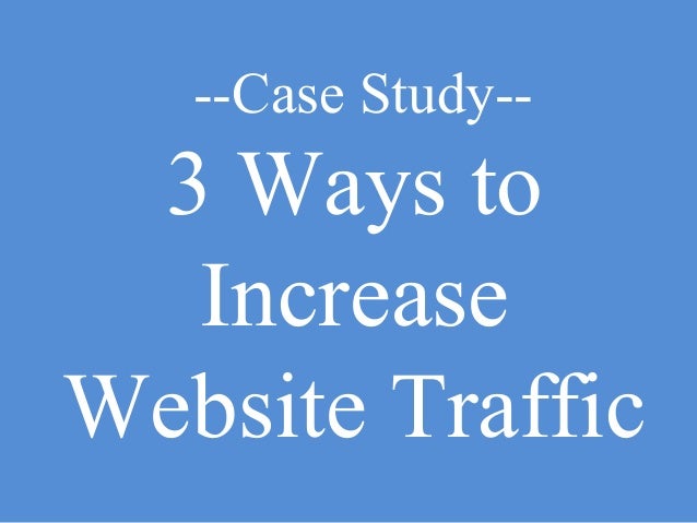 3 Ways To Increase Website Traffic In 2014 | Website Traffic Tips Or Tricks .