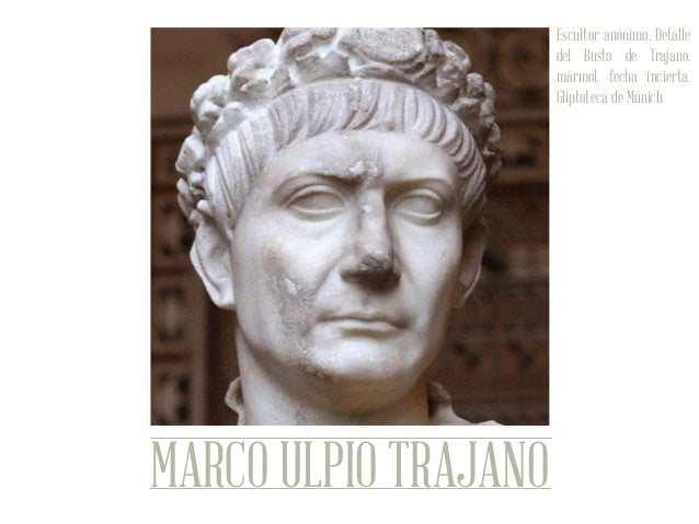 <b>MARCO ULPIO TRAJANO</b> Escultor anónimo, Detalle del Busto de <b>Trajano</b>, mármol, <b>...</b> - vida-y-obra-del-arquitecto-apolodoro-de-damasco-3-638