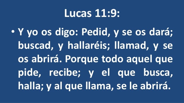 Resultado de imagen para Yo os digo: Pedid y se os dará;