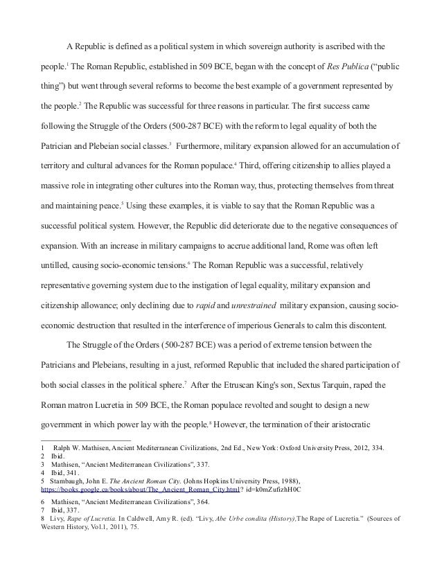roman republic essay For centuries, lucius cornelius sulla has been reviled as a maniacal tyrant who defiled the roman constitution and instituted bloody purges, but some modern. roman republic essay For centuries, lucius cornelius sulla has been reviled as a maniacal tyrant who defiled the roman constitution and instituted bloody purges, but some modern.